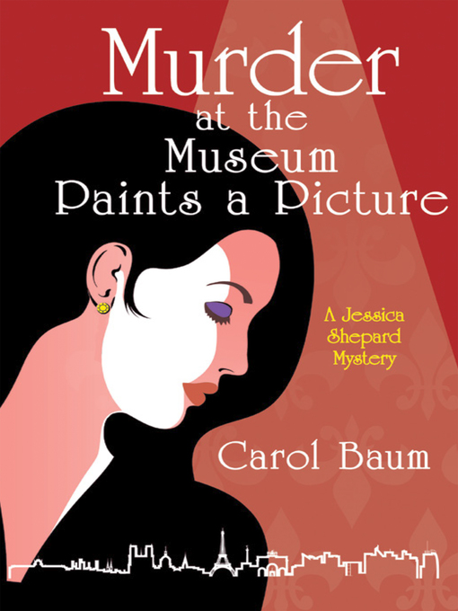 Title details for Murder at the Museum Paints a Picture by Carol Baum - Available